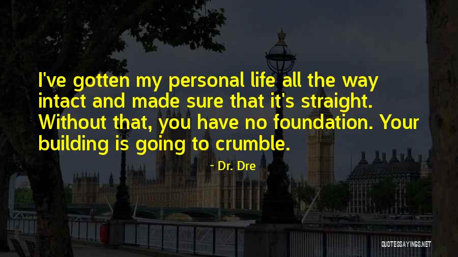 Wrigleyville Dogs Quotes By Dr. Dre Wrigleyville Dogs Quotes By Dr. Dre
