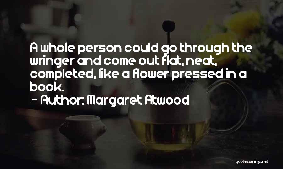 Wringer Book Quotes By Margaret Atwood