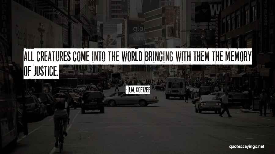 Wringers Bertem Quotes By J.M. Coetzee Wringers Bertem Quotes By J.M. Coetzee