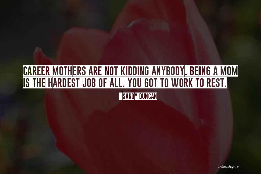 Wringin Quotes By Sandy Duncan Wringin Quotes By Sandy Duncan