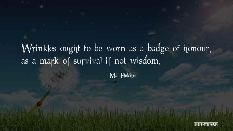 Wrinkles Quotes By Mal Fletcher Wrinkles Quotes By Mal Fletcher