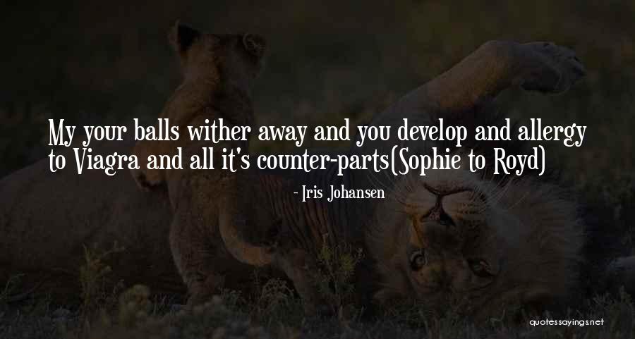 Wrinkly Neck Quotes By Iris Johansen Wrinkly Neck Quotes By Iris Johansen