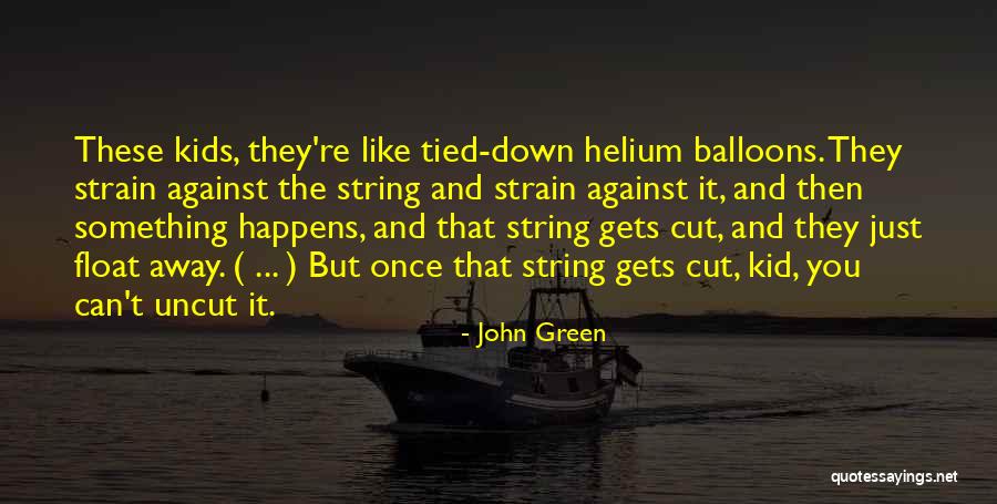 Wriothesley Tudors Quotes By John Green Wriothesley Tudors Quotes By John Green