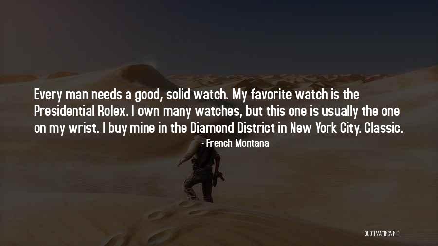 Wrist Watches Quotes By French Montana