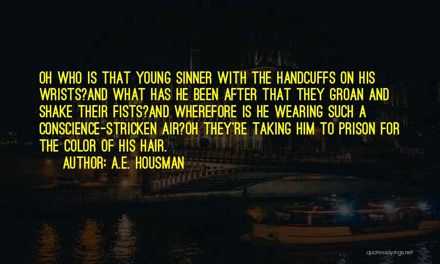 Wrists Quotes By A.E. Housman