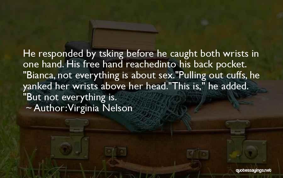 Wrists Quotes By Virginia Nelson