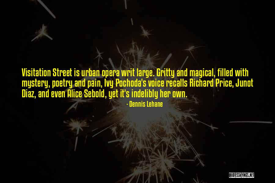 Writ Large Quotes By Dennis Lehane Writ Large Quotes By Dennis Lehane