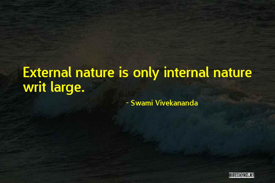 Writ Large Quotes By Swami Vivekananda Writ Large Quotes By Swami Vivekananda
