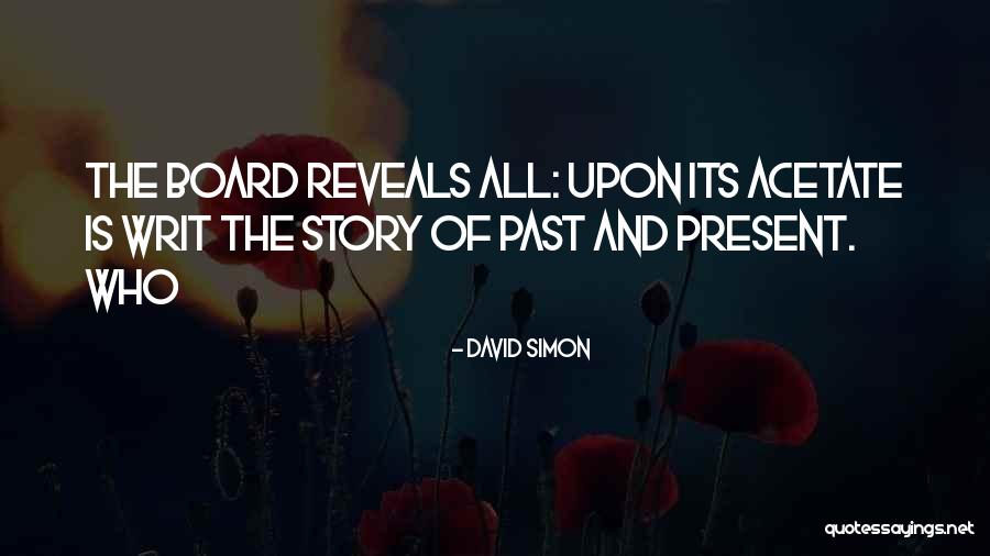 Writ Quotes By David Simon Writ Quotes By David Simon