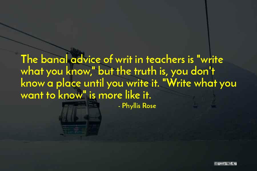 Writ Quotes By Phyllis Rose Writ Quotes By Phyllis Rose