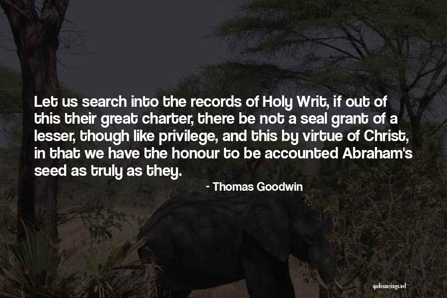 Writ Quotes By Thomas Goodwin Writ Quotes By Thomas Goodwin