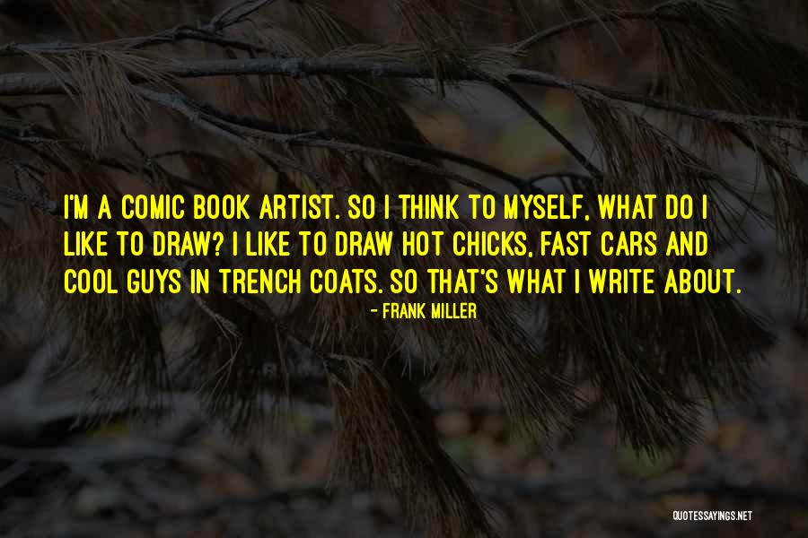 Write A Book Fast Quotes By Frank Miller Write A Book Fast Quotes By Frank Miller