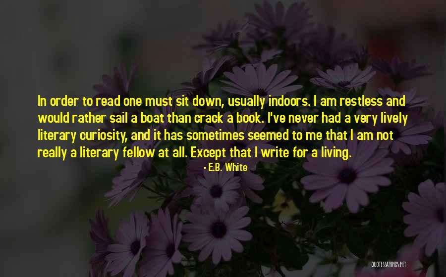 Write A Book For Me Quotes By E.B. White Write A Book For Me Quotes By E.B. White