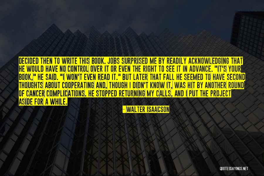 Write A Book For Me Quotes By Walter Isaacson Write A Book For Me Quotes By Walter Isaacson