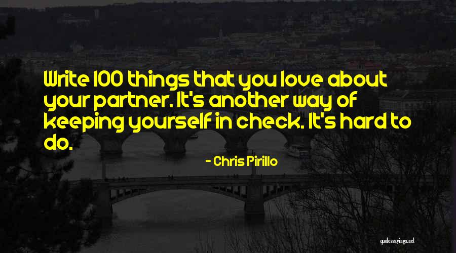 Write About Yourself Quotes By Chris Pirillo Write About Yourself Quotes By Chris Pirillo