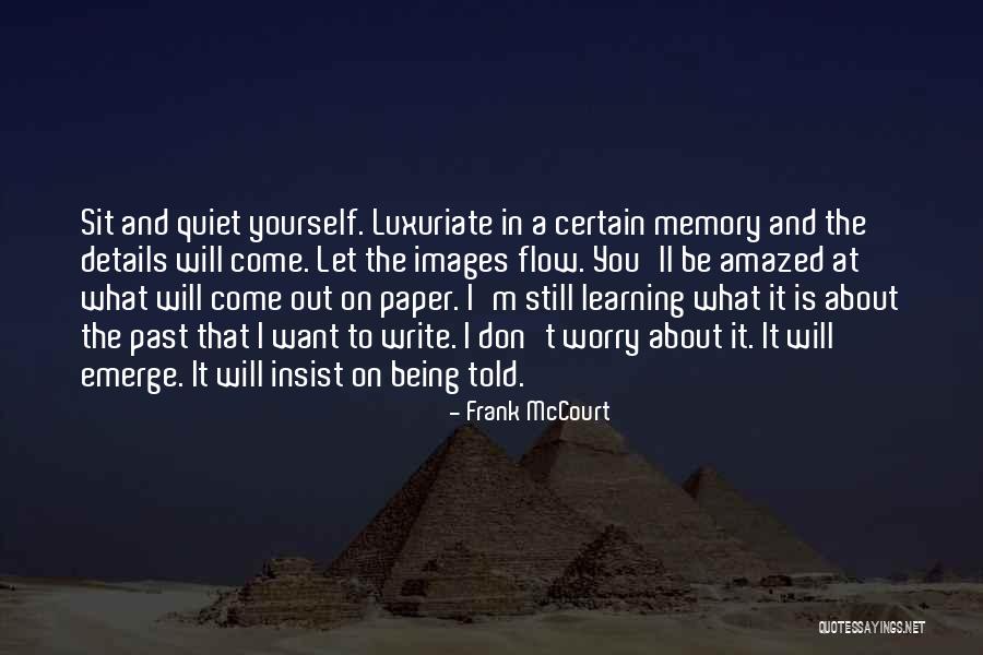 Write About Yourself Quotes By Frank McCourt Write About Yourself Quotes By Frank McCourt