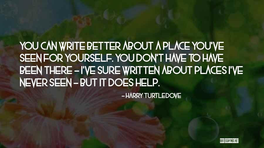 Write About Yourself Quotes By Harry Turtledove Write About Yourself Quotes By Harry Turtledove