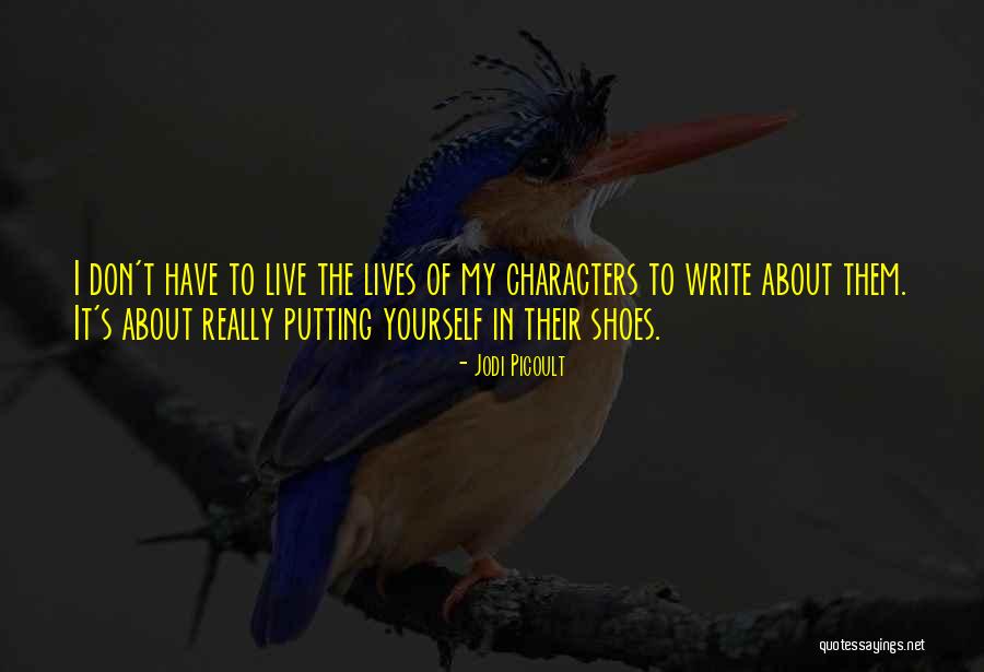 Write About Yourself Quotes By Jodi Picoult Write About Yourself Quotes By Jodi Picoult