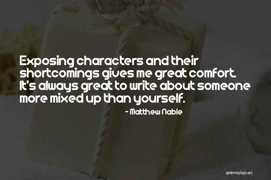 Write About Yourself Quotes By Matthew Nable Write About Yourself Quotes By Matthew Nable