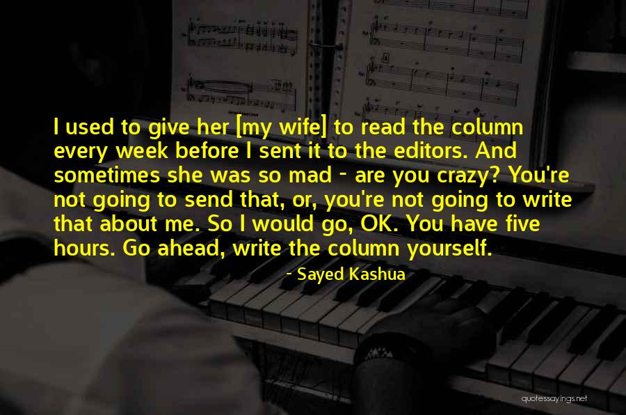 Write About Yourself Quotes By Sayed Kashua Write About Yourself Quotes By Sayed Kashua