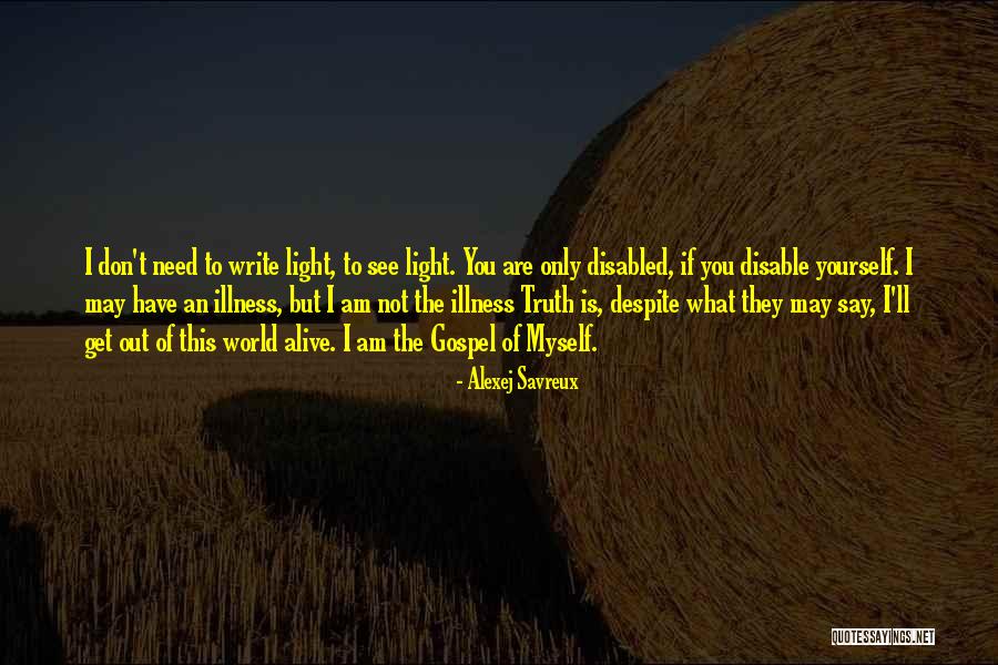 Write Alive Quotes By Alexej Savreux Write Alive Quotes By Alexej Savreux