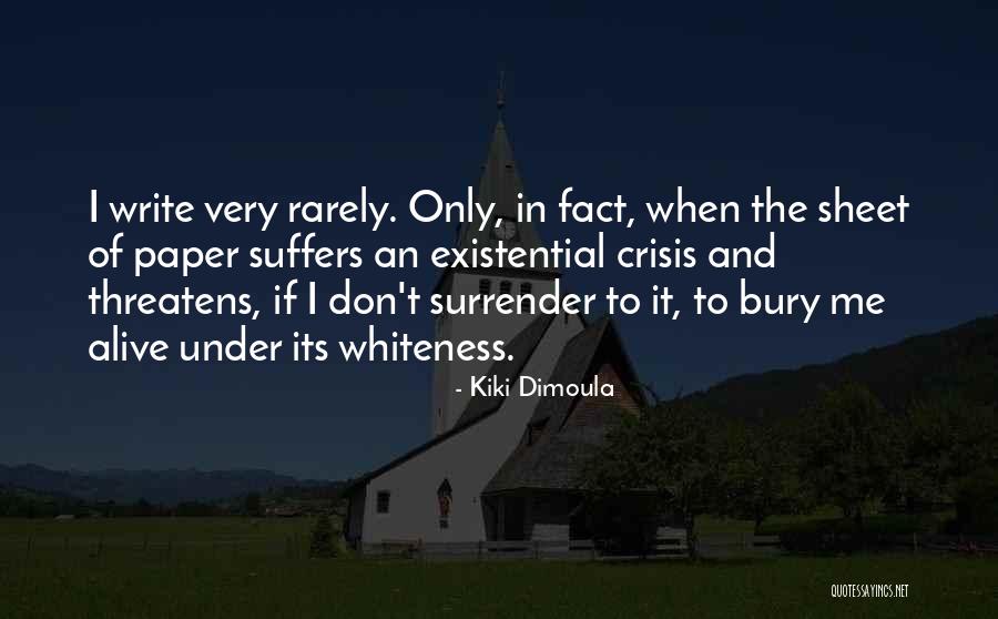 Write Alive Quotes By Kiki Dimoula Write Alive Quotes By Kiki Dimoula
