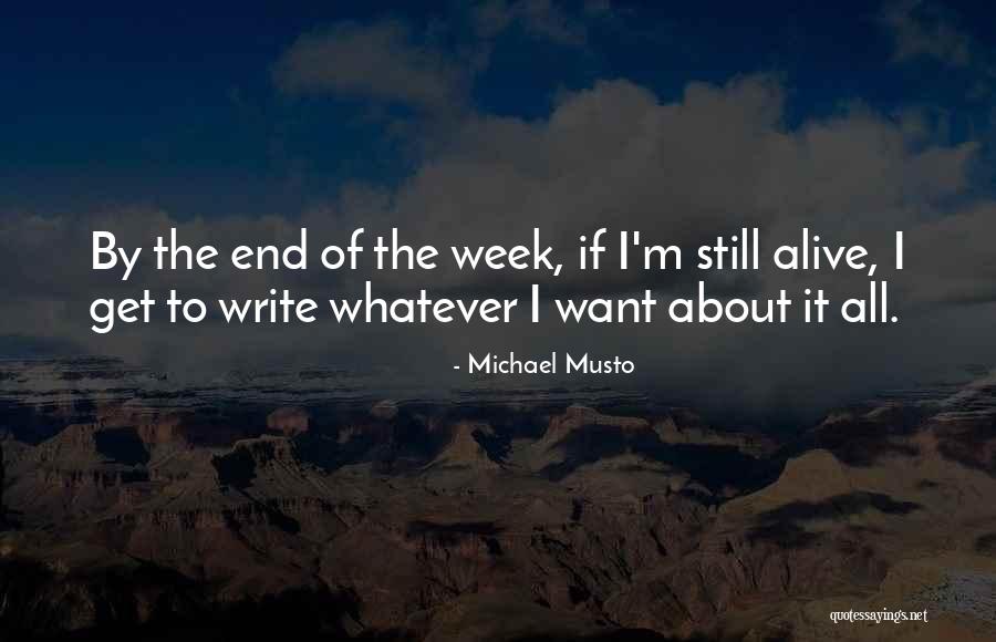 Write Alive Quotes By Michael Musto Write Alive Quotes By Michael Musto