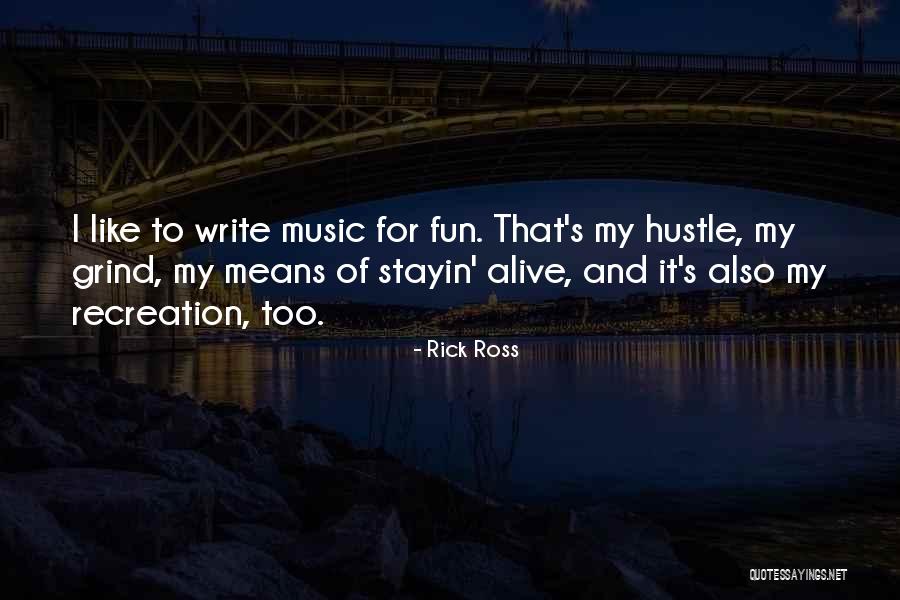 Write Alive Quotes By Rick Ross Write Alive Quotes By Rick Ross