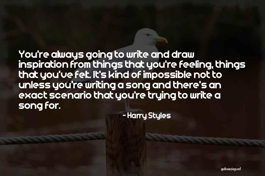 Write And Draw Quotes By Harry Styles Write And Draw Quotes By Harry Styles