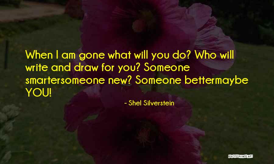 Write And Draw Quotes By Shel Silverstein Write And Draw Quotes By Shel Silverstein