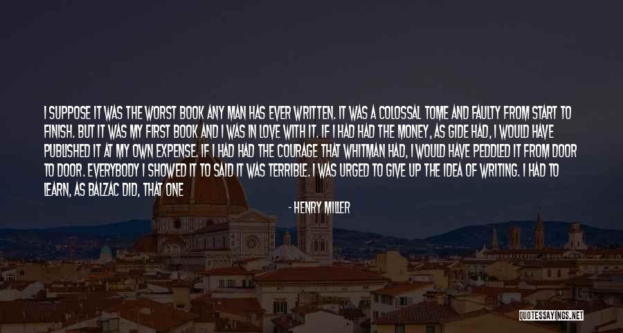 Write And Learn Quotes By Henry Miller