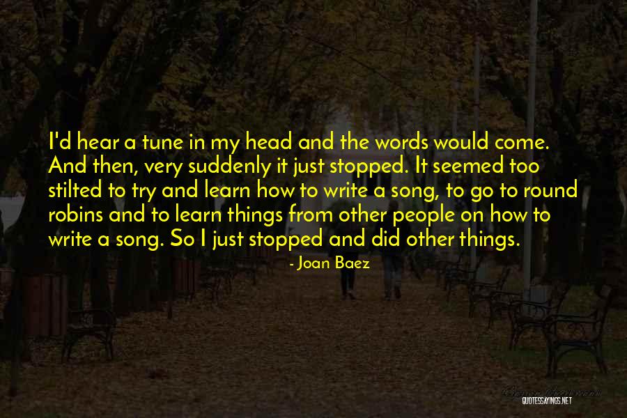 Write And Learn Quotes By Joan Baez