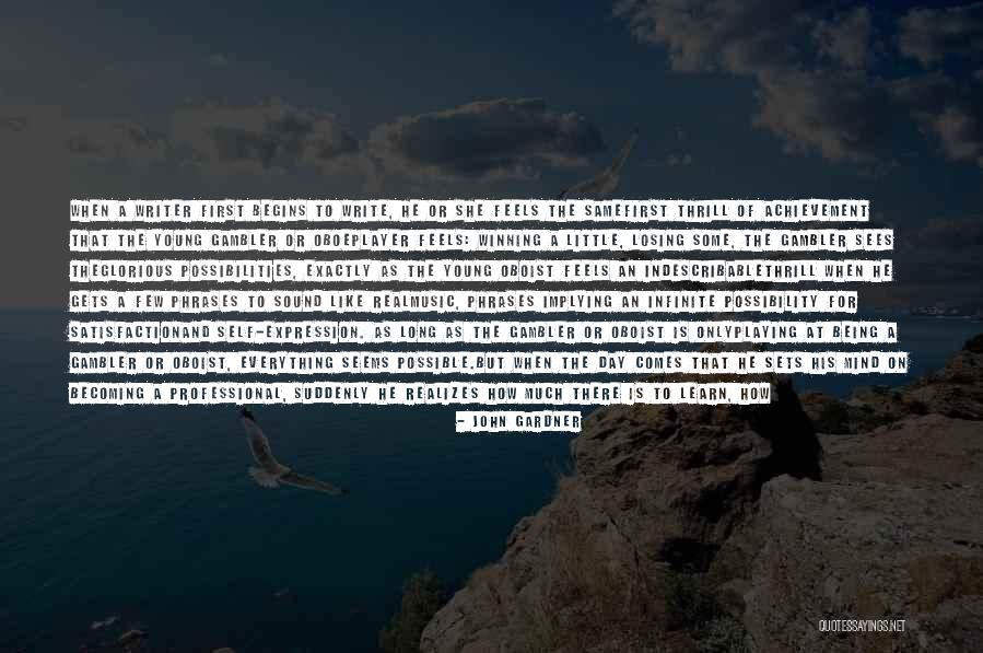 Write And Learn Quotes By John Gardner