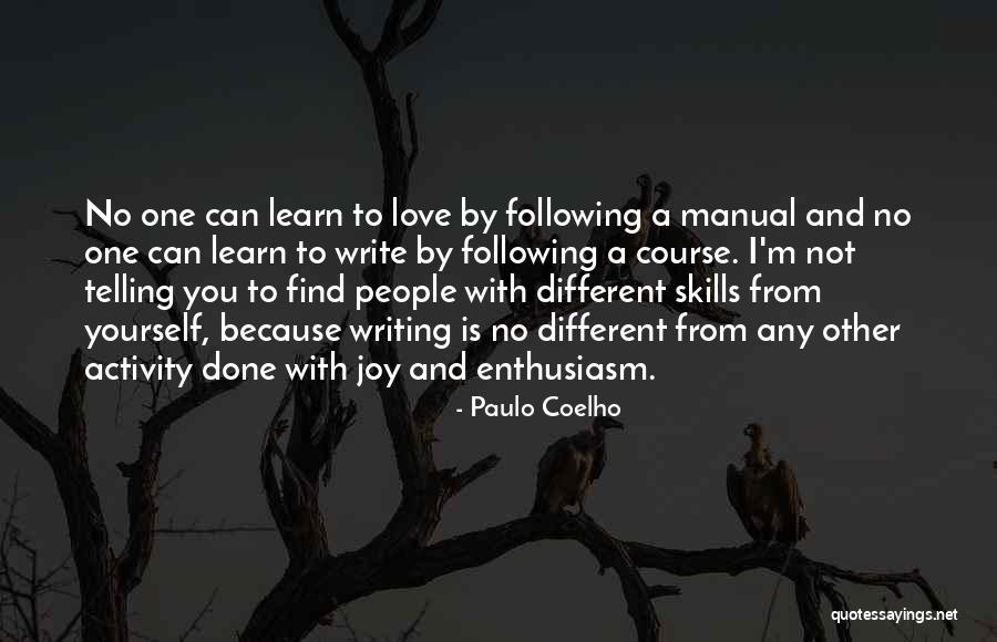 Write And Learn Quotes By Paulo Coelho