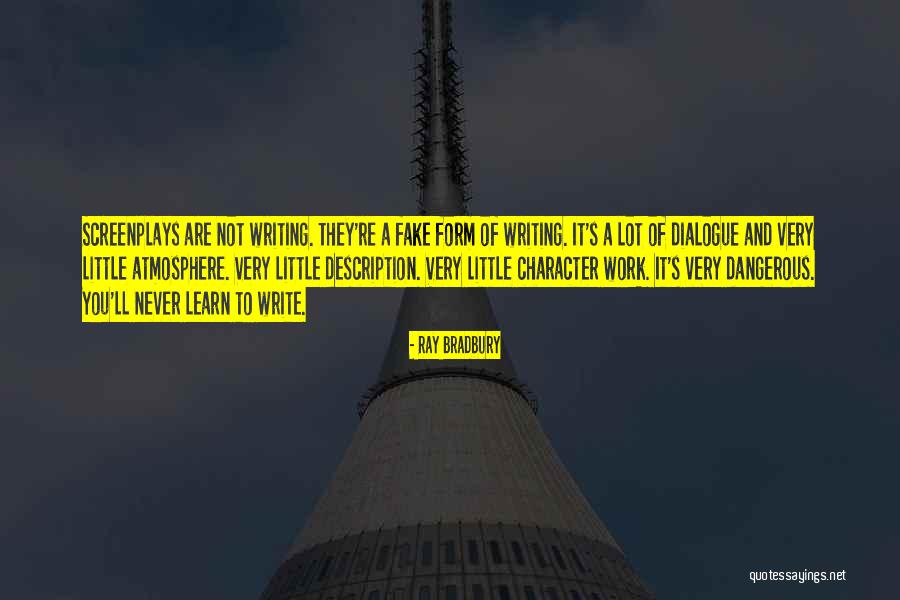 Write And Learn Quotes By Ray Bradbury