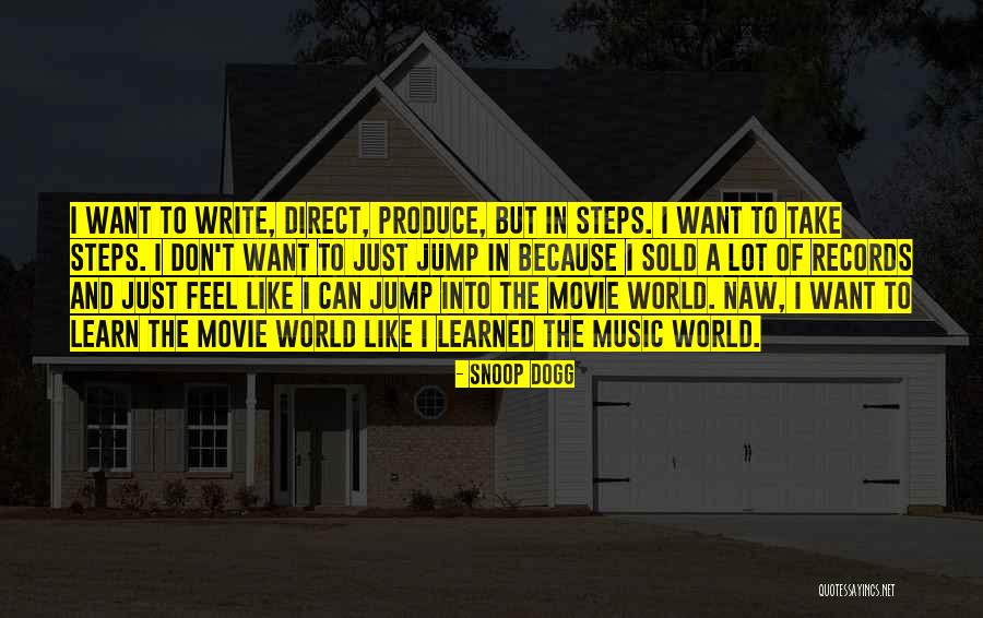 Write And Learn Quotes By Snoop Dogg