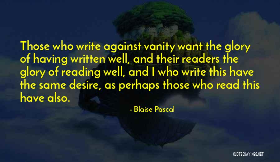 Write And Read Quotes By Blaise Pascal Write And Read Quotes By Blaise Pascal