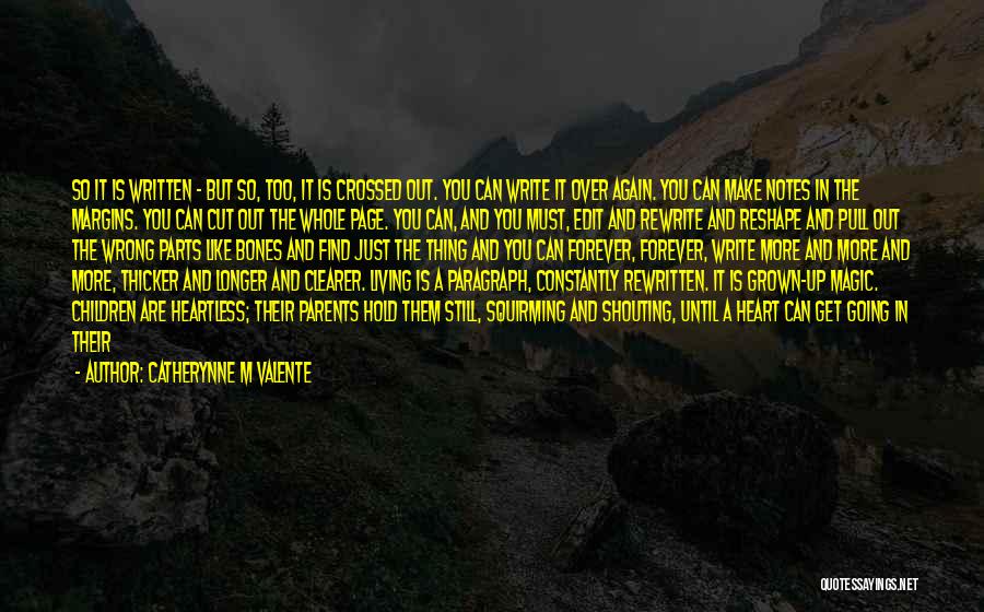 Write And Wrong Quotes By Catherynne M Valente