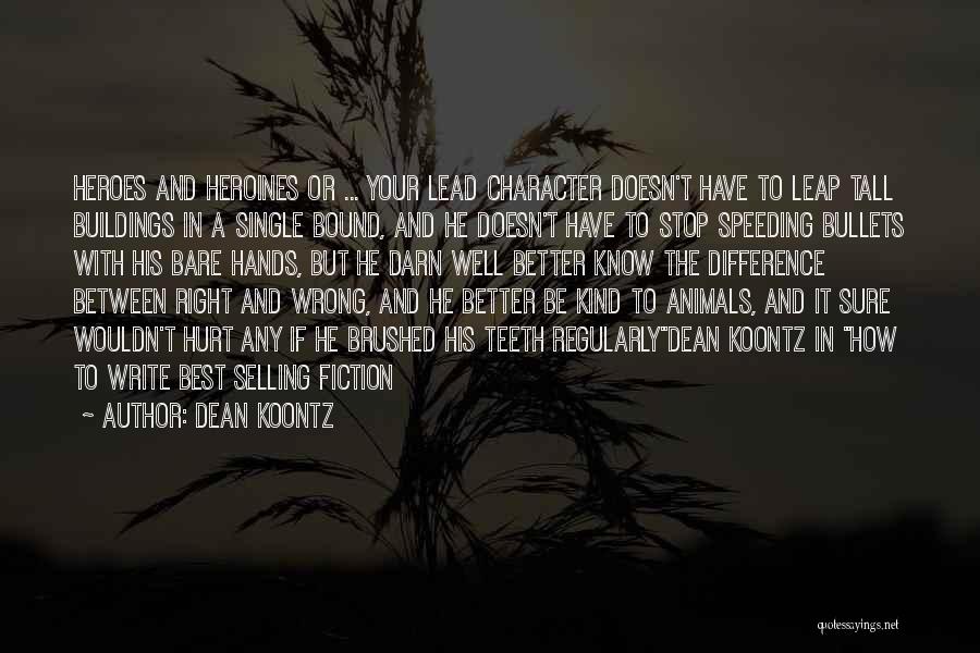 Write And Wrong Quotes By Dean Koontz