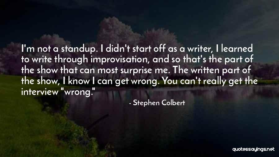 Write And Wrong Quotes By Stephen Colbert