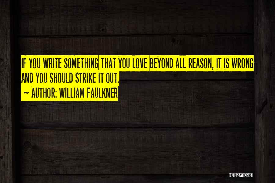 Write And Wrong Quotes By William Faulkner