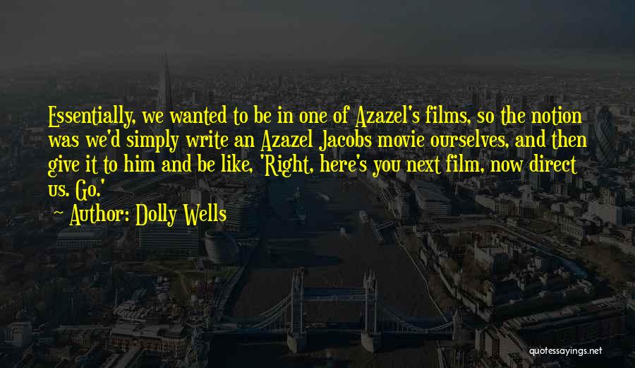 Write Here Write Now Quotes By Dolly Wells