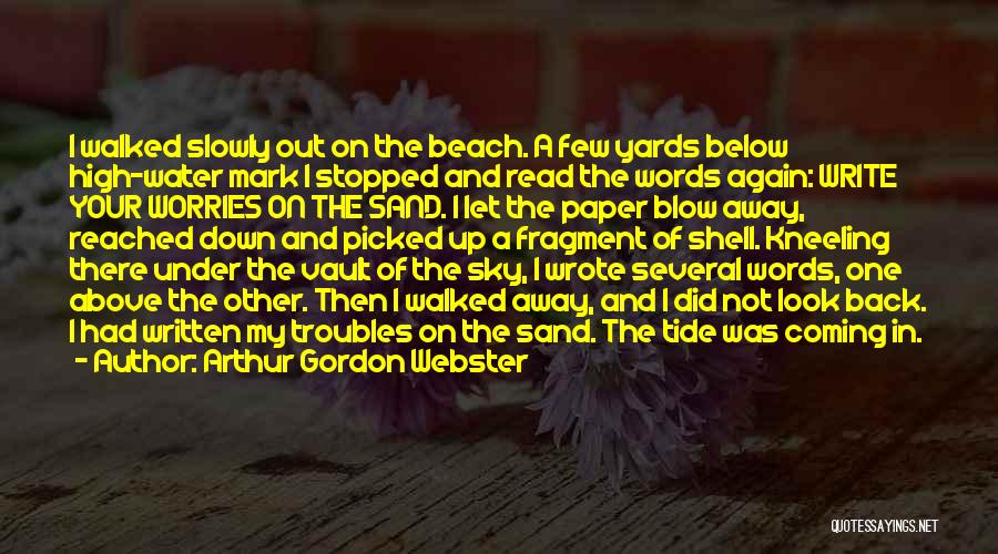 Write In The Sand Quotes By Arthur Gordon Webster