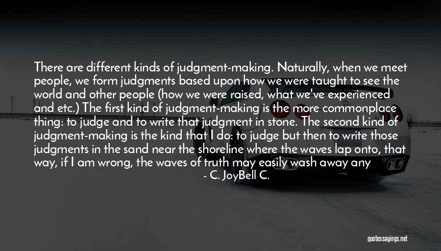 Write In The Sand Quotes By C. JoyBell C.