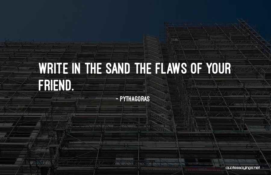 Write In The Sand Quotes By Pythagoras