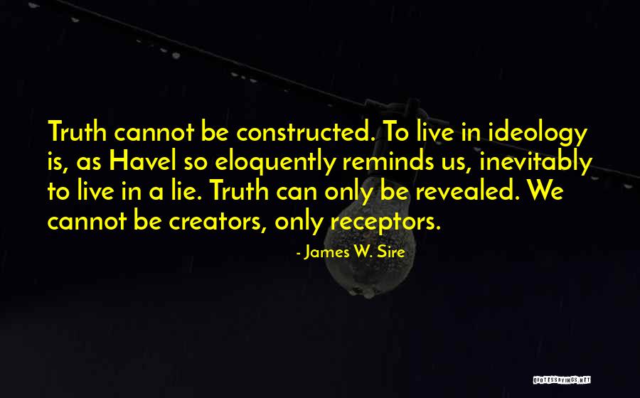 Write In Votes Quotes By James W. Sire Write In Votes Quotes By James W. Sire