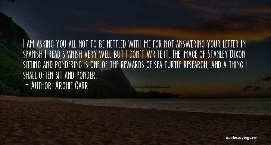 Write Me A Letter Quotes By Archie Carr