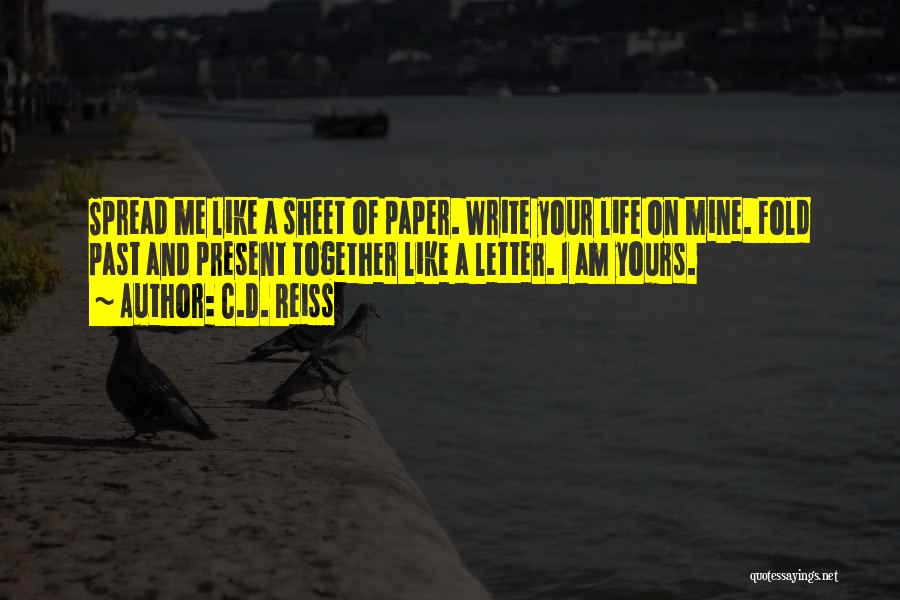 Write Me A Letter Quotes By C.D. Reiss