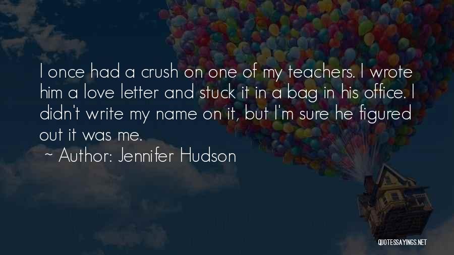 Write Me A Letter Quotes By Jennifer Hudson