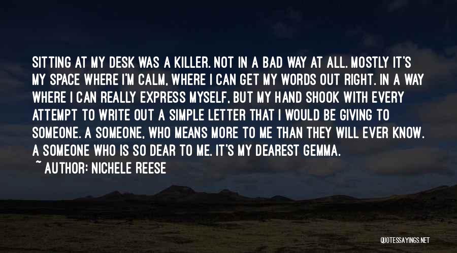 Write Me A Letter Quotes By Nichele Reese